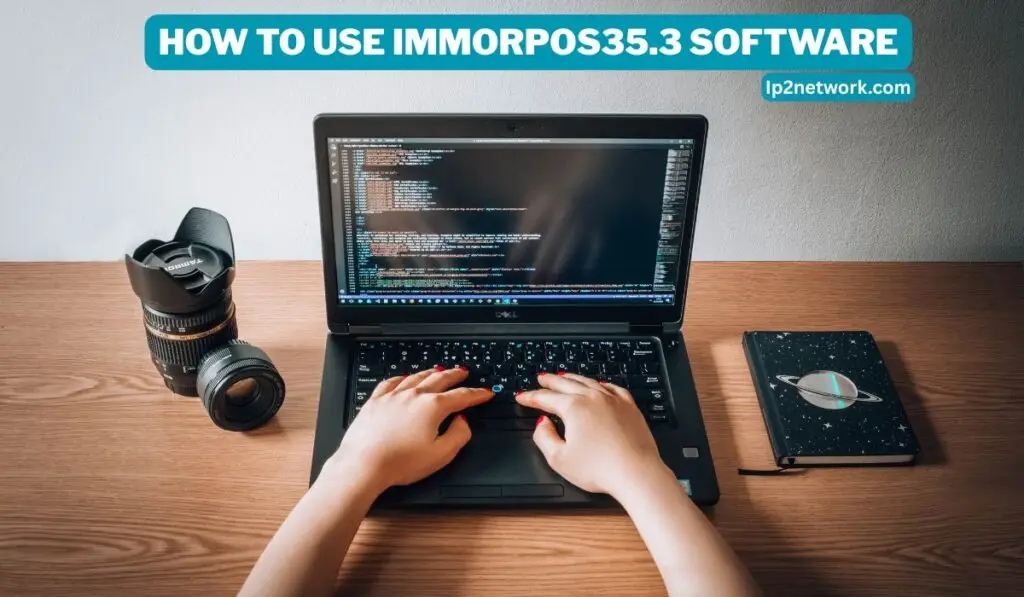 Person typing on a laptop with programming code on the screen, next to camera lenses and a notebook on a wooden desk. Text on the image reads “How to Use ImmorPOS35.3 Software — lp2network.com.”