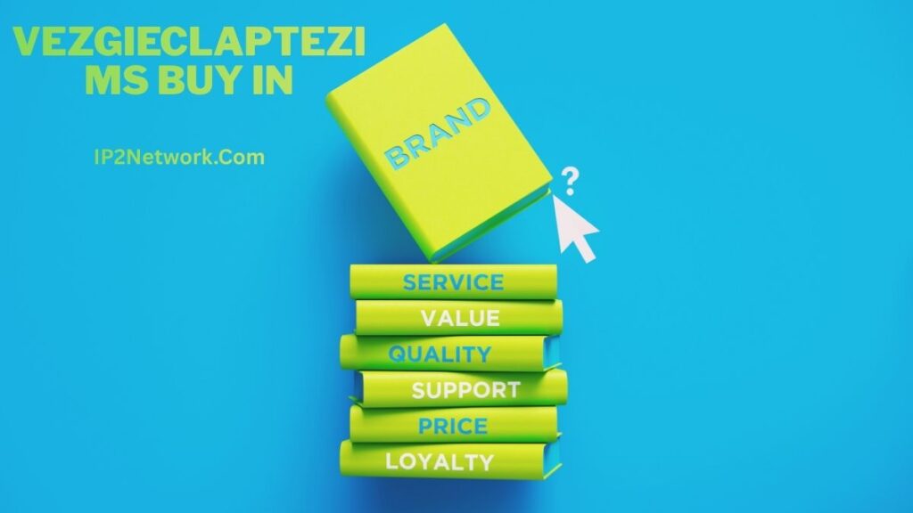 A bright blue background with a stack of green books labeled “SERVICE,” “VALUE,” “QUALITY,” “SUPPORT,” “PRICE,” and “LOYALTY,” representing business priorities. A larger green book labeled “BRAND” is tilted above the stack, with a cursor arrow and question mark beside it. Text at the top left reads “VEZGIECLAPTEZIMS BUY IN,” and “IP2Network.com” appears below.